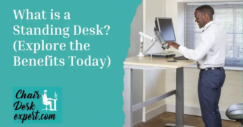 What is a Standing Desk