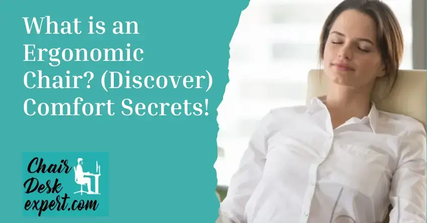 What is an Ergonomic Chair