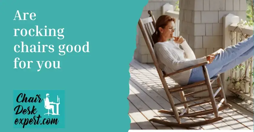 Are rocking chairs good for you
