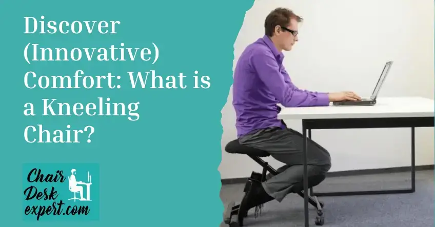 What is a Kneeling Chair