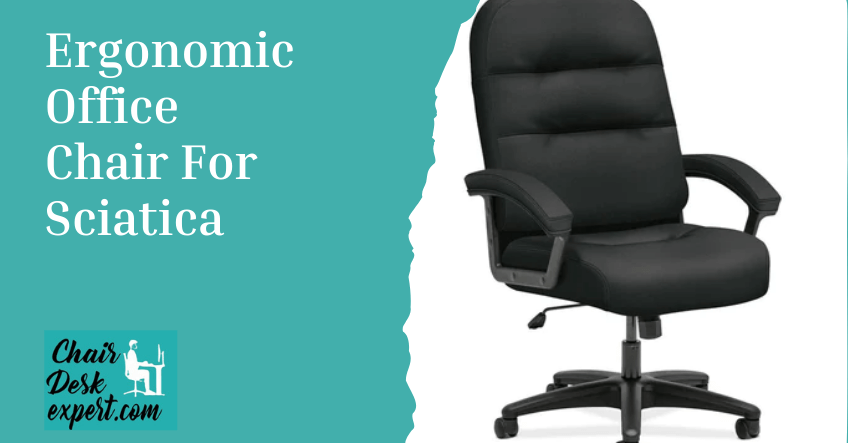 Ergonomic Office Chair For Sciatica