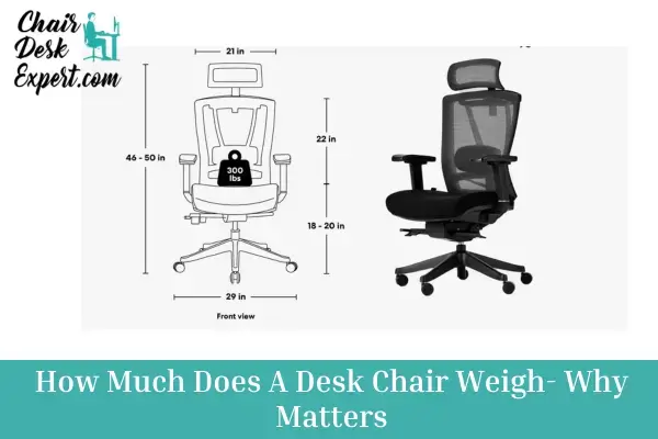 How Much Does A Desk Chair Weigh- Why Matters