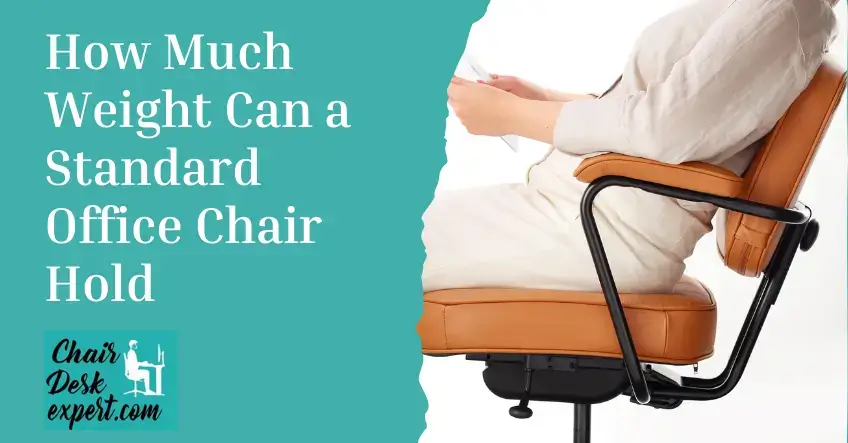 How Much Weight Can a Standard Office Chair Hold