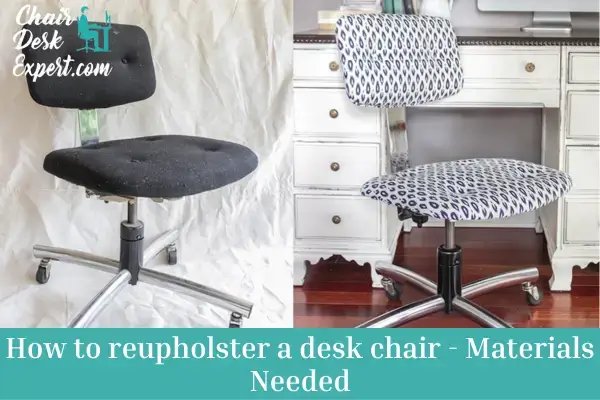 How to reupholster a desk chair - Materials Needed