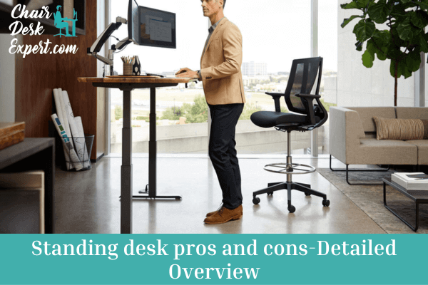 Standing desk pros and cons-Detailed Overview
