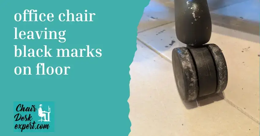 Dealing with Office Chair Leaving Black Marks on the Floor: A Quick Fix Guide