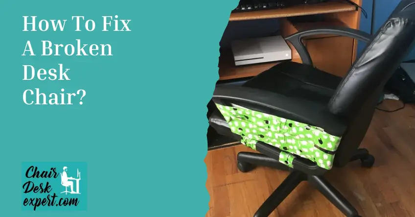 How To Fix a Broken Desk Chair