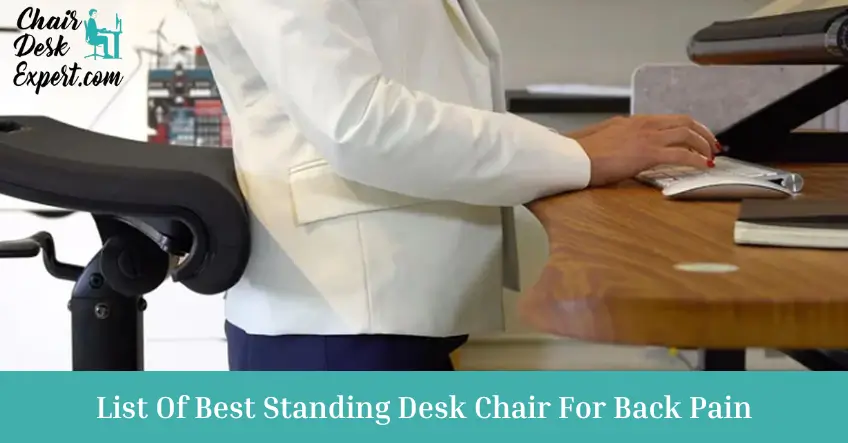 List Of Best Standing Desk Chair For Back Pain