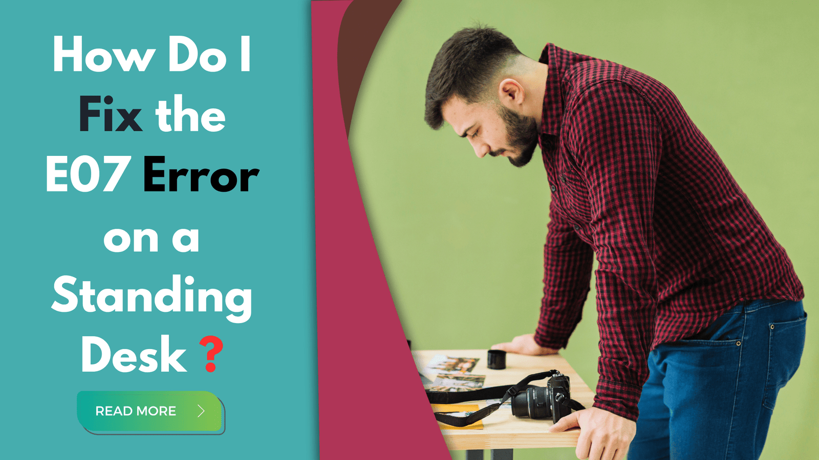 How Do I Fix the E07 Error on a Standing Desk?