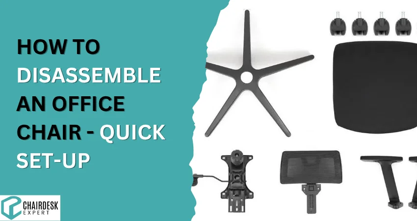 How To Disassemble An Office Chair - Quick Set-up